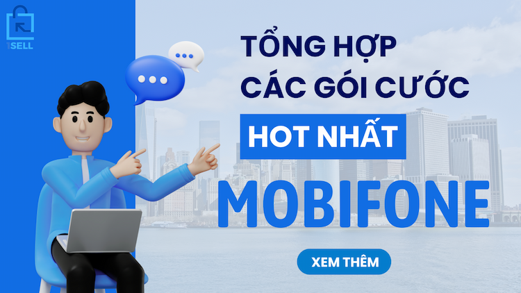 TỔNG HỢP CÁC GÓI CƯỚC MOBIFONE HOT NHẤT 2024